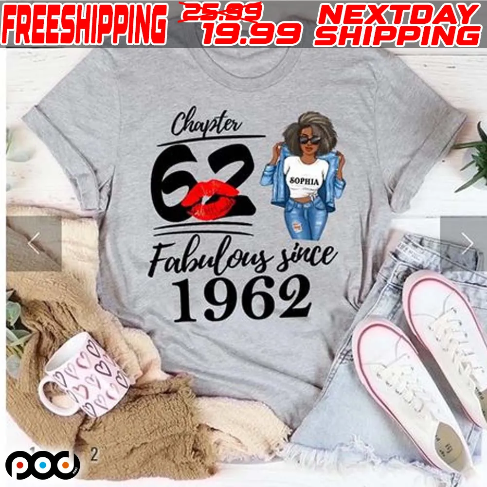 Chapter 62 Sophia Fabulous Since 1962 Shirt