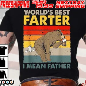 Bear World's Best Farter I Mean Father Shirt