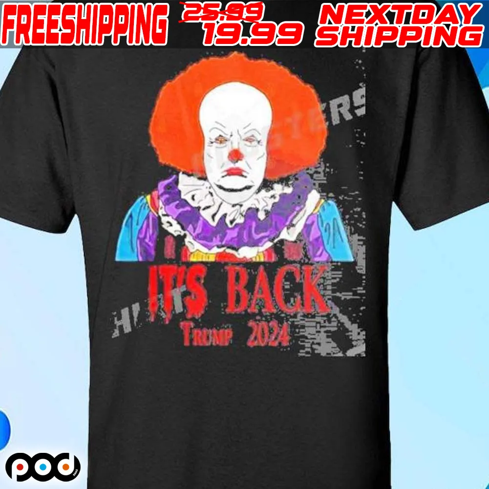 Donald Trump Clown It’s Back Trump 2024 Shirt