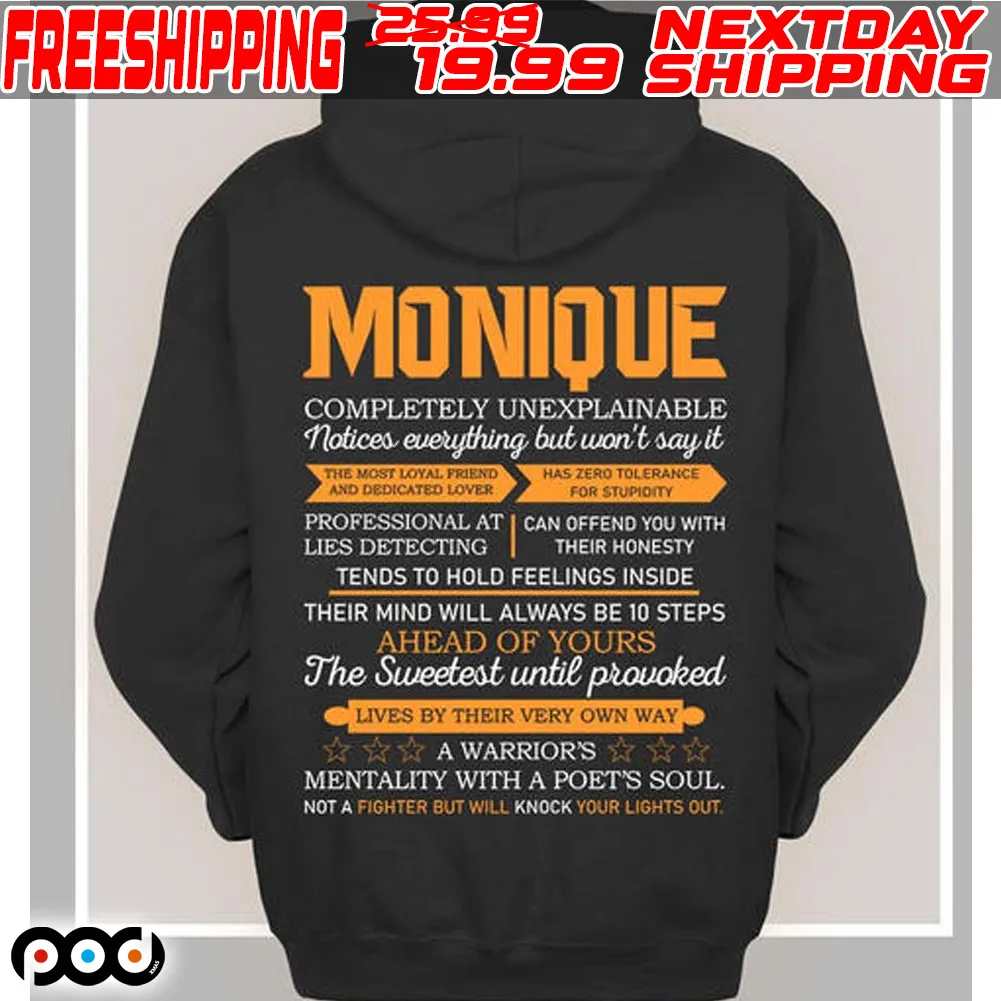 Monique Completely Unexplainable Notices Everything But Won't Say It Shirt