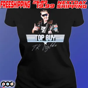 Tk Wylde Top Guy Shirt