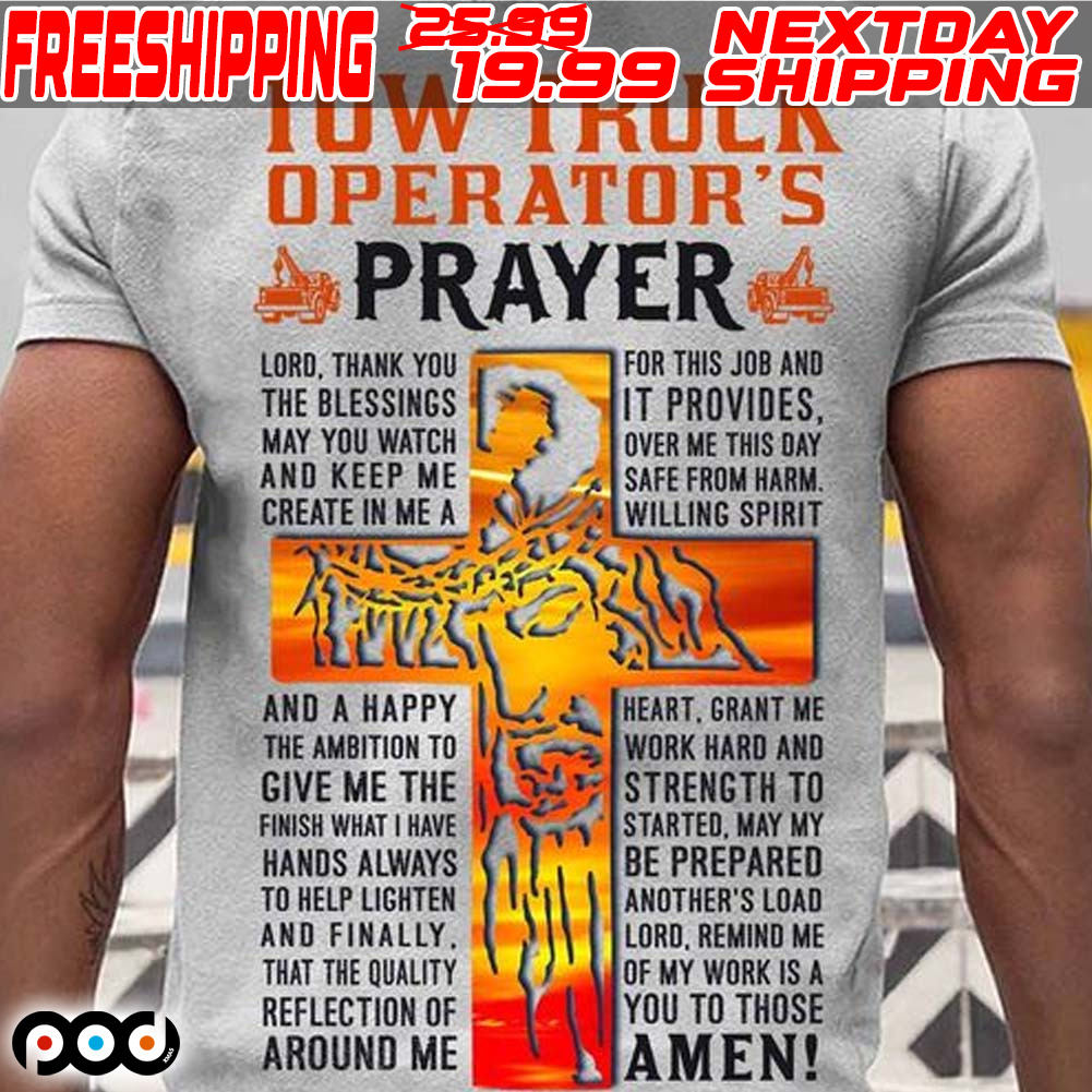 Tow Truck Operator's Aprayer Shirt Tow Truck Operator's Aprayer Shirt
