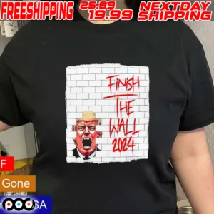 Trump Finish The Wall 2024 Shirt