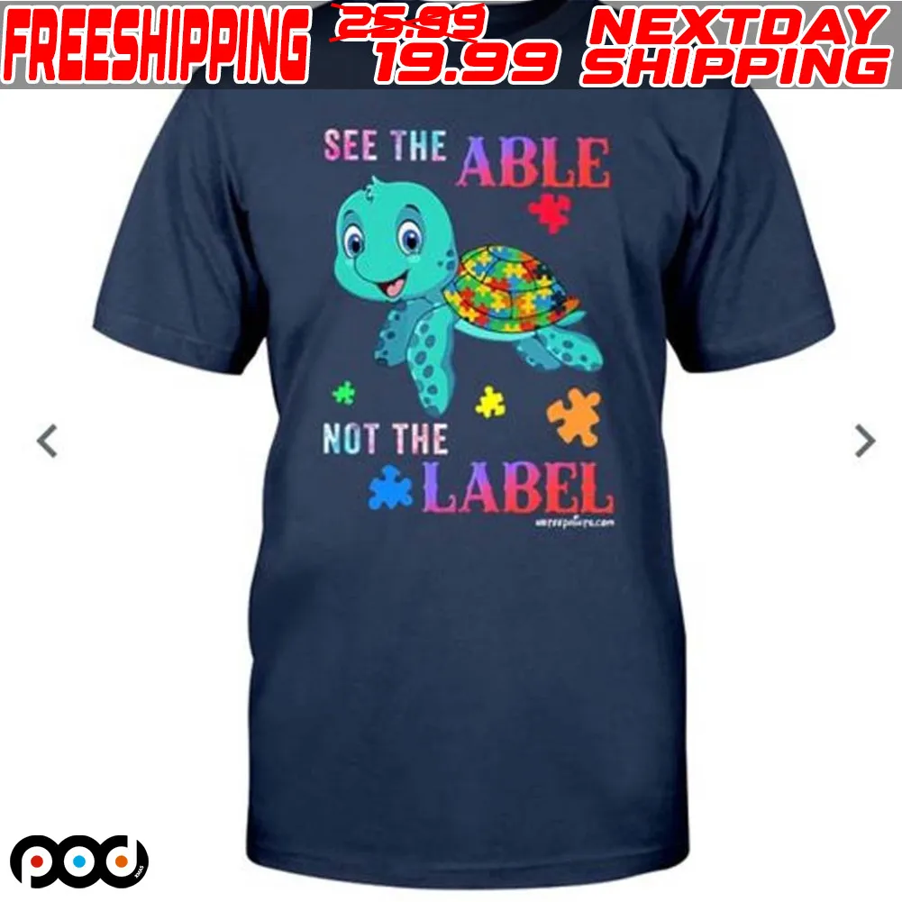 Turtle See The Able Not The Label Shirt