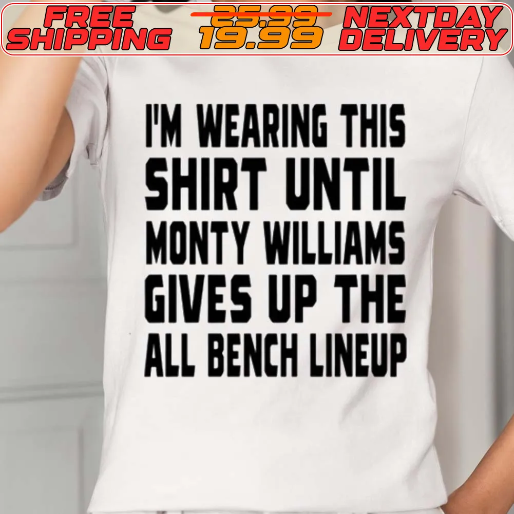 Jack Kelly I’m Wearing This Shirt Until Monty Williams Gives Up The All Bench Lineup Shirt