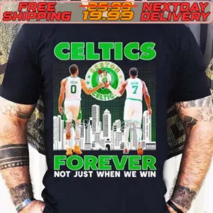Jayson Tatum And Jaylen Brown Boston Celtics Forever Not Just When We Win Signature Shirt