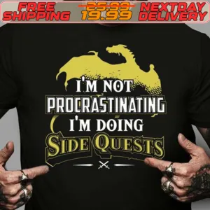 I'm Not Procrastinating I'm Doing Side Quests Shirt