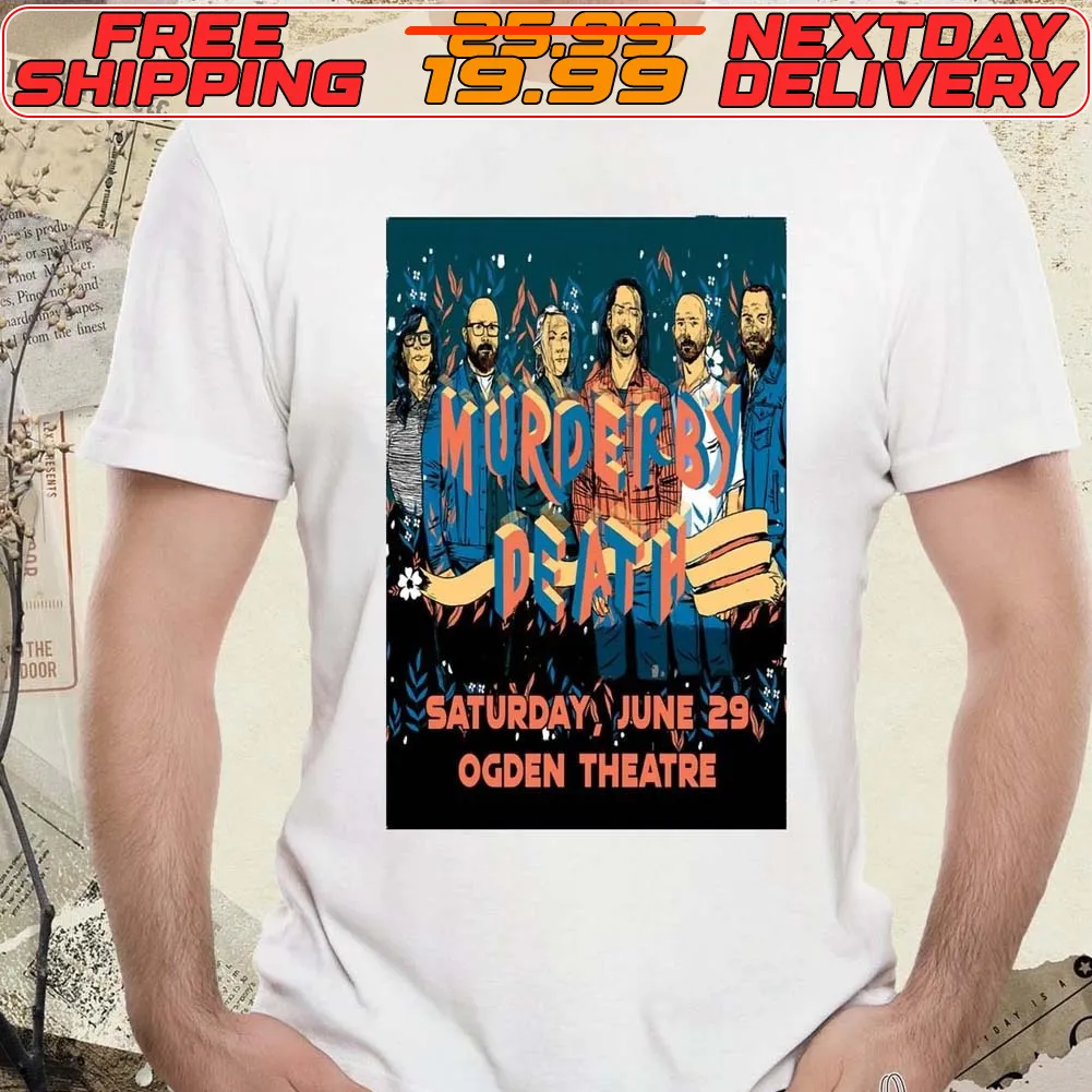 Murder By Death June 29 2024 Ogden Theatre Denver CO Poster Shirt