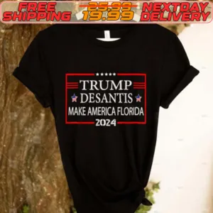Trump Desantis Make America Florida 2024 Shirt