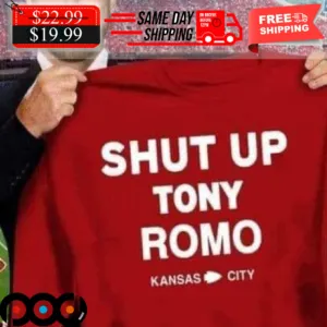 Shut Up Tony Romo Kansas City Chiefs Shirt