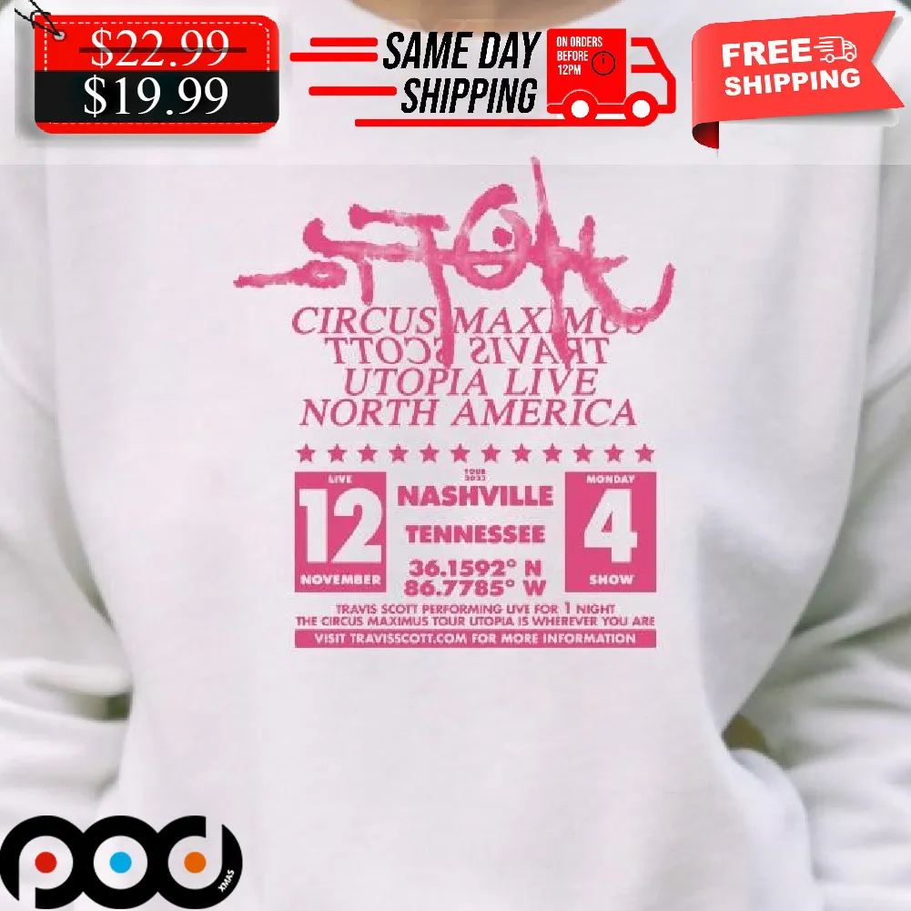 Circus Maximus Travis Scott Utopia Live North American Nashville Tennessee shirt