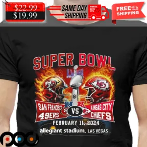 San Francisco 49Ers vs Kansas City Chiefs Super Bowl LVIII February 11 2024 Allegiant Stadium Las Vegas Shirt