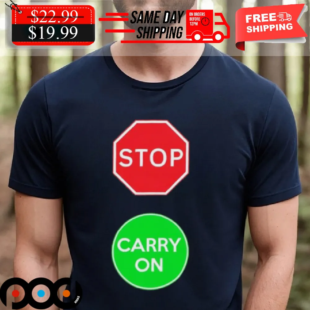 Stop Carry On Shirt