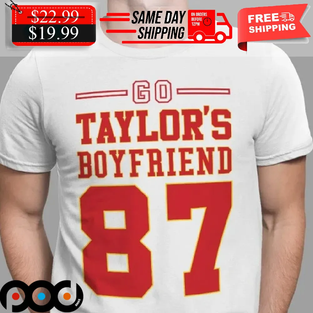 Go Taylors Boyfriend 87 Shirt