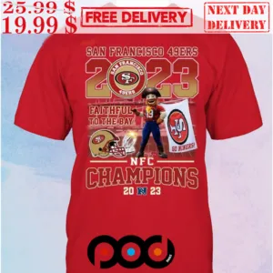 San Francisco 49ers Francis San F 49ers Faithful To The Bay S Go Niners! Nfc Champions 20 N 23 Shirt
