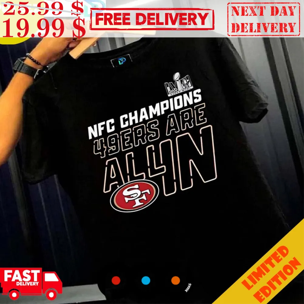 Nfc Champions 49ers Are All In Logo 2024 Shirt