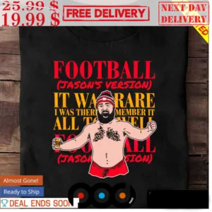 Football Jason’s Version Kansas City Chiefs Shirt