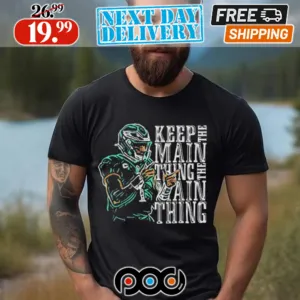 Jalen Hurts Keep The Main Thing Shirt