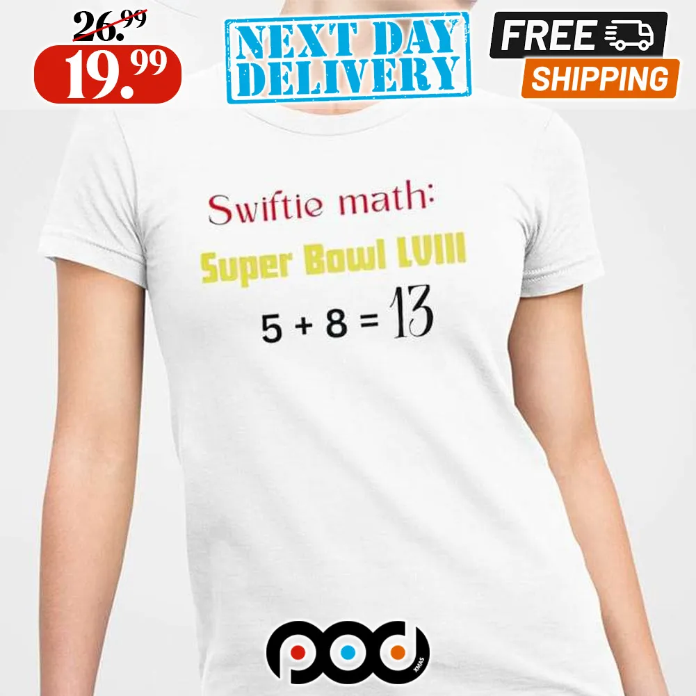 Swiftie Math Super Bowl LVIII Shirt
