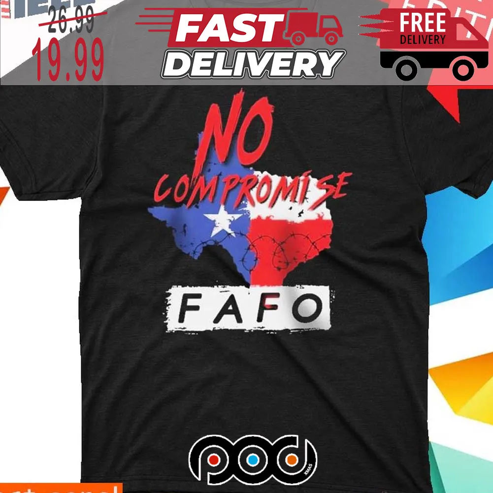 Texas Razor Wire No Compromise FAFO Shirt