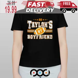 Go taylors boyfriend Travis Kelce Chiefs football Super Bowl NFL shirt