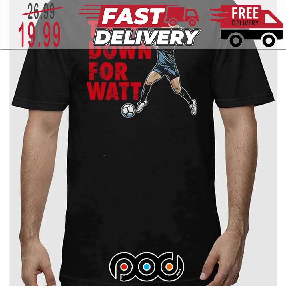 Jj Watt Kealia Watt Turn Down For Watt Shirt