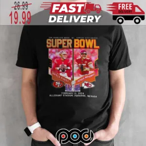 San Francisco 49ers And Kansas City Chiefs At Las Vegas Super Bowl NFL 2024 Shirts