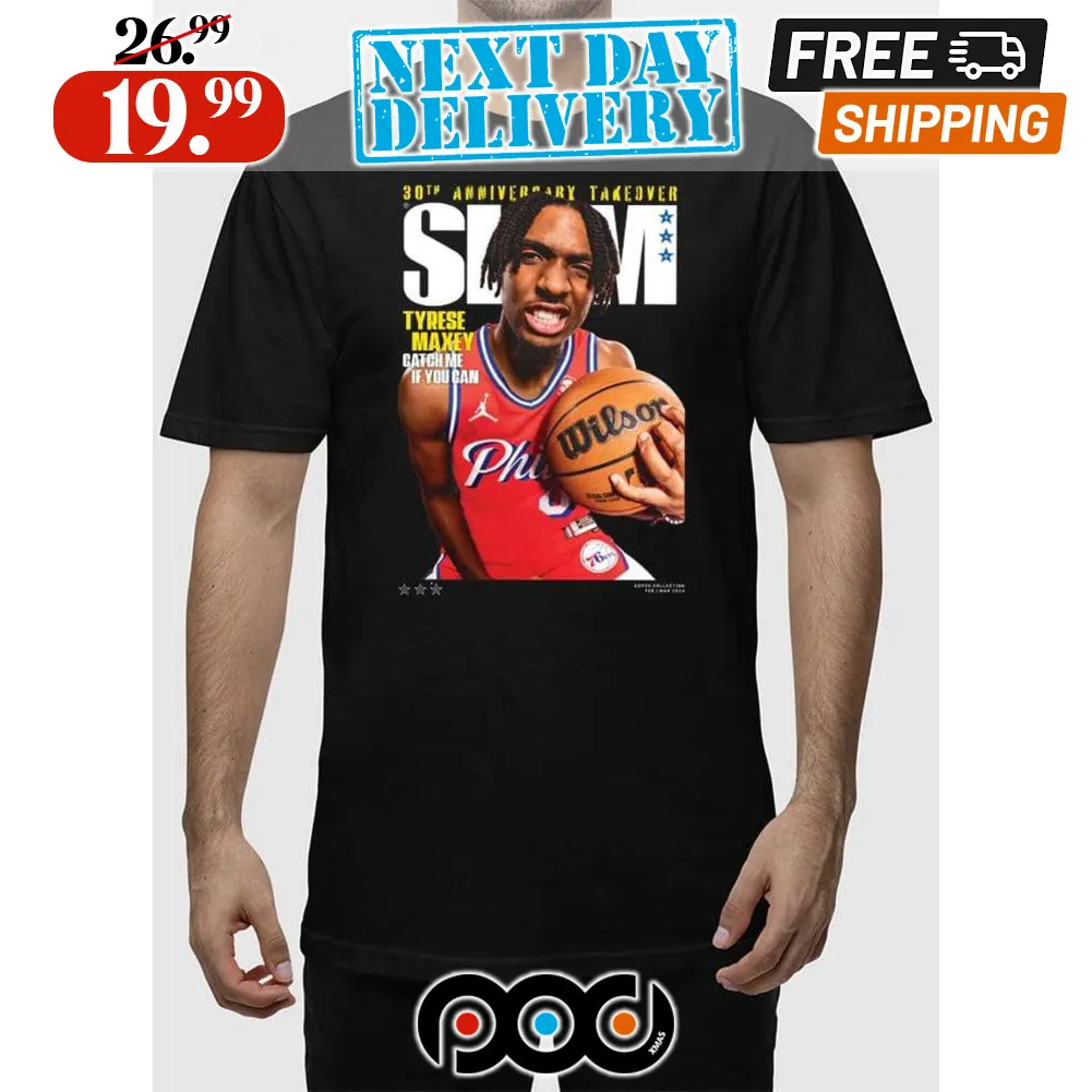 30Th Anniversary Take Over Slam 248 Tyrese Maxey Catch Me If You Can Shirt