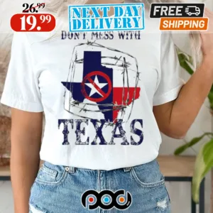 Don’t Mess With Texas Barbed Steel Fence Shirt