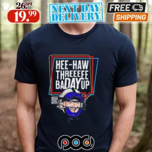 Hee Haw Threeeee Badayup Los Angeles Dodgers Shirt