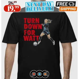 Jj Watt Kealia Watt Turn Down For Watt Shirt
