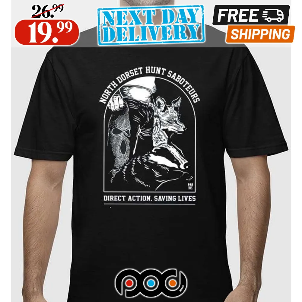 North Dorset Hunt Saboteurs Direct Action Saving Lives Shirt