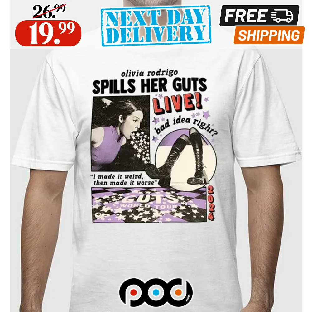 Olivia Rodrigo Spills Her Guts Live Bad Idea Right Shirt