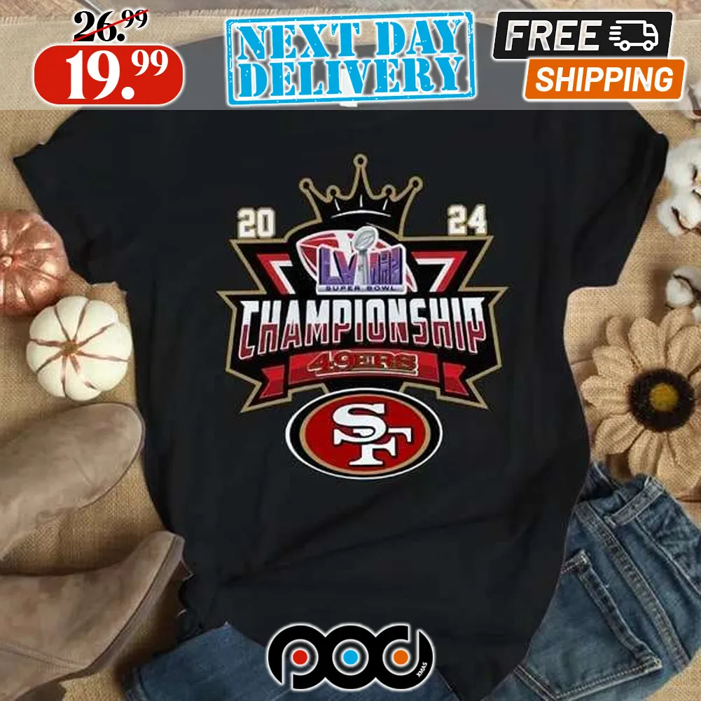 SF 49ers Super Bowl LVIII 2024 Championship Shirt