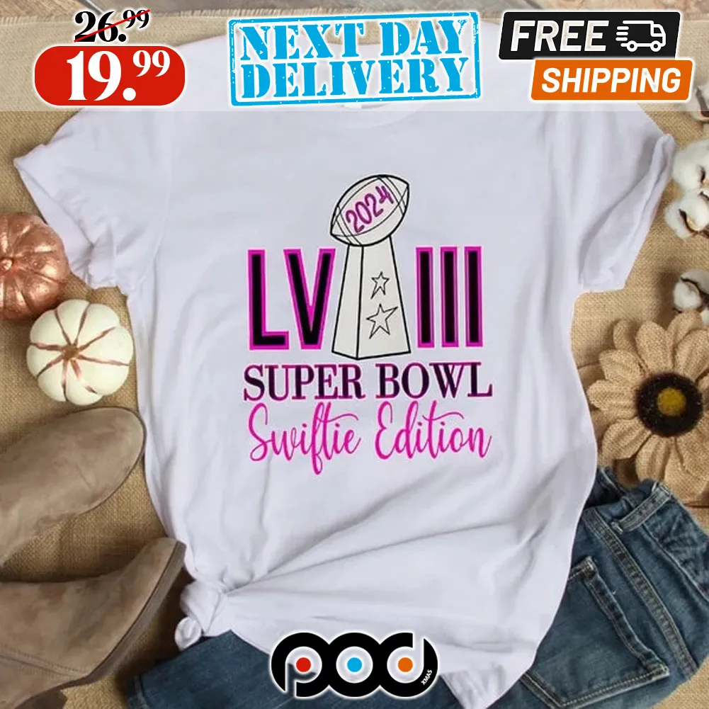 Swiftie Edition Super Bowl LVIII 2024 Shirt