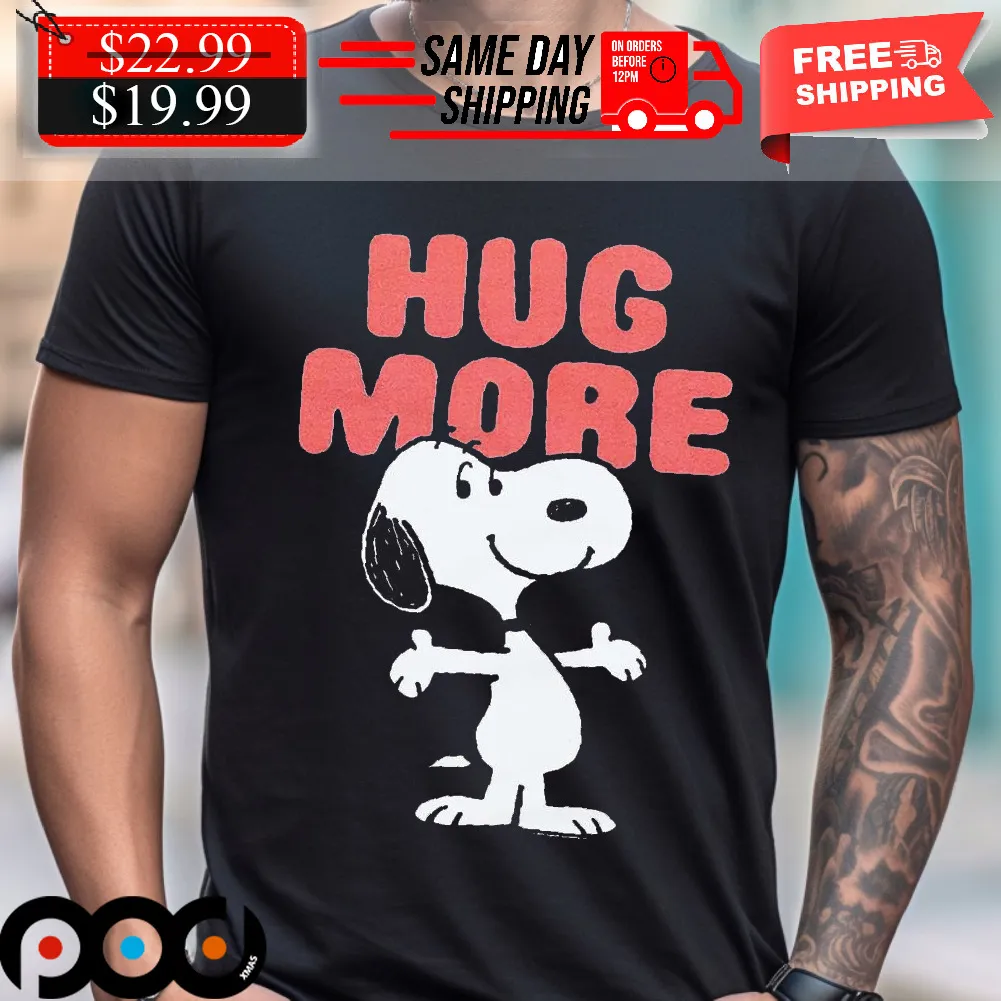 Peanuts Snoopy Hug More Shirt