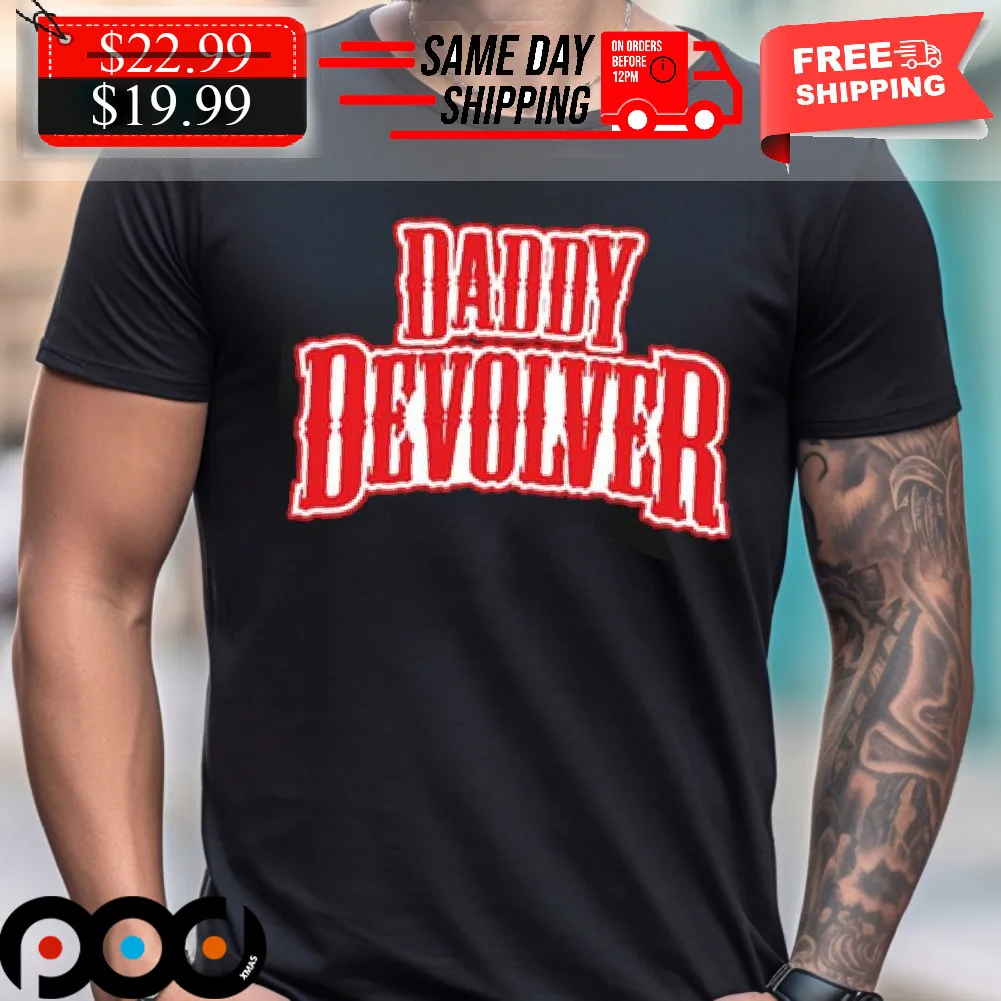 Daddy Devolver Shirt