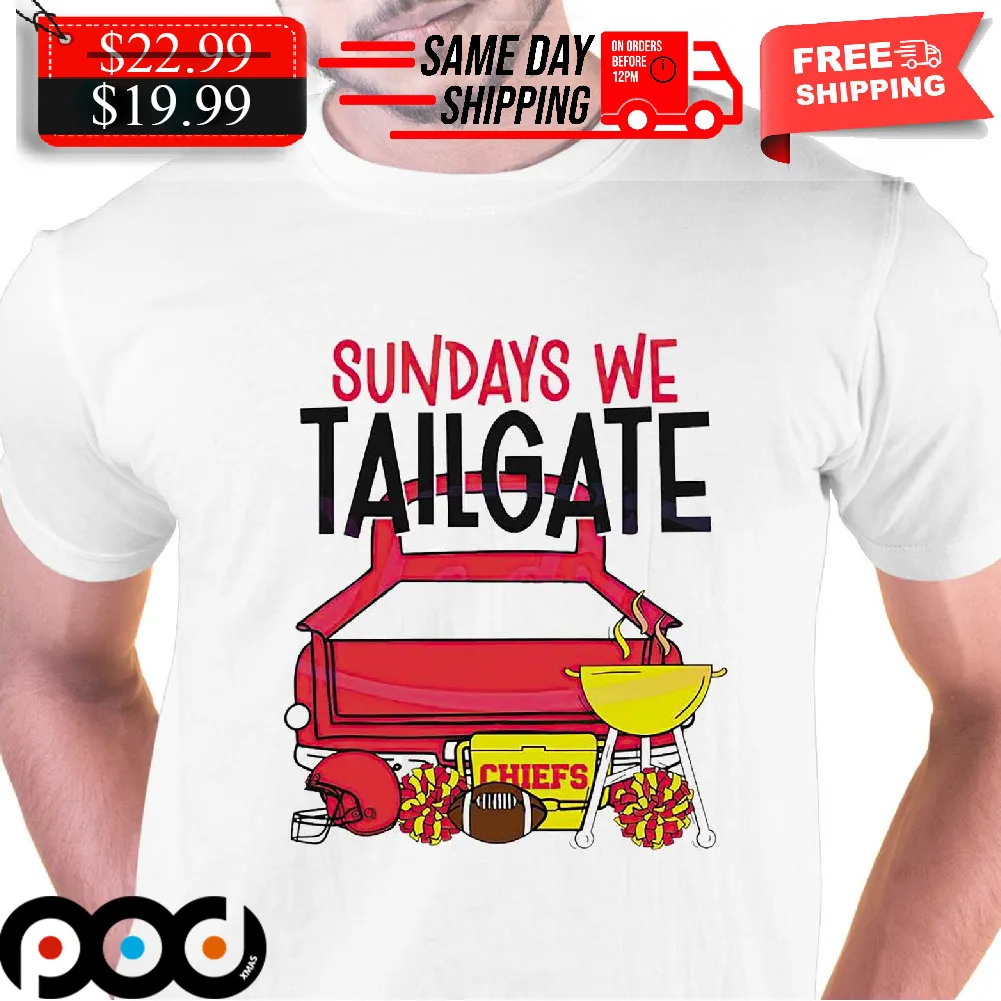 Cooking Chiefs Sundays We Tailgate Shirt