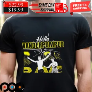 Hella Vanderpumped Shirt
