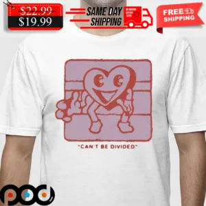 Heart Can’t Be Divided Shirt