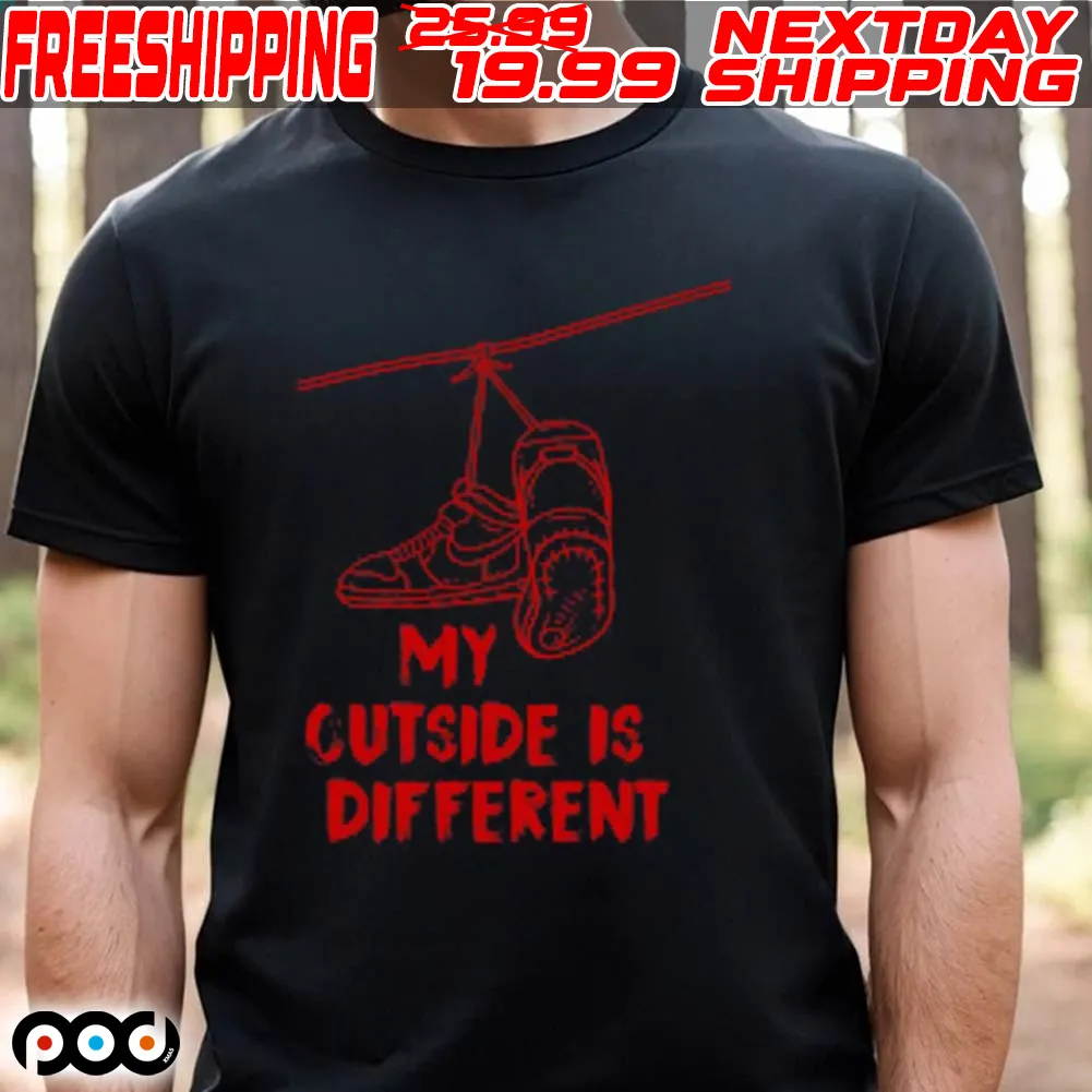 My Cutside Is Different Shirt