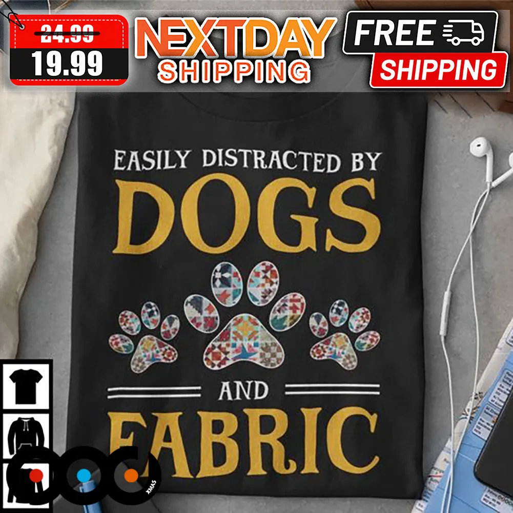 Dog Paws Easily Distracted By Dogs And Fabric Shirt