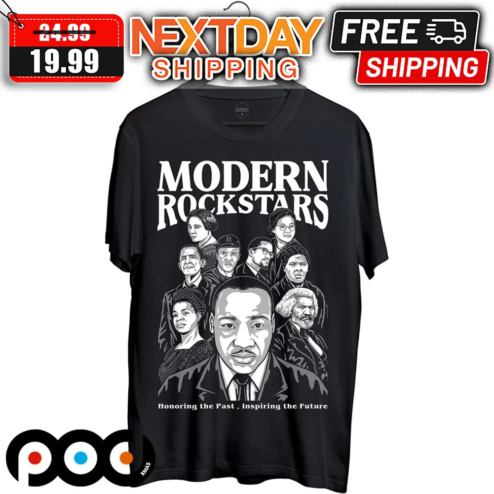Modern Rockstars Honoring The Past Inspiring The Future Black History Month Shirt