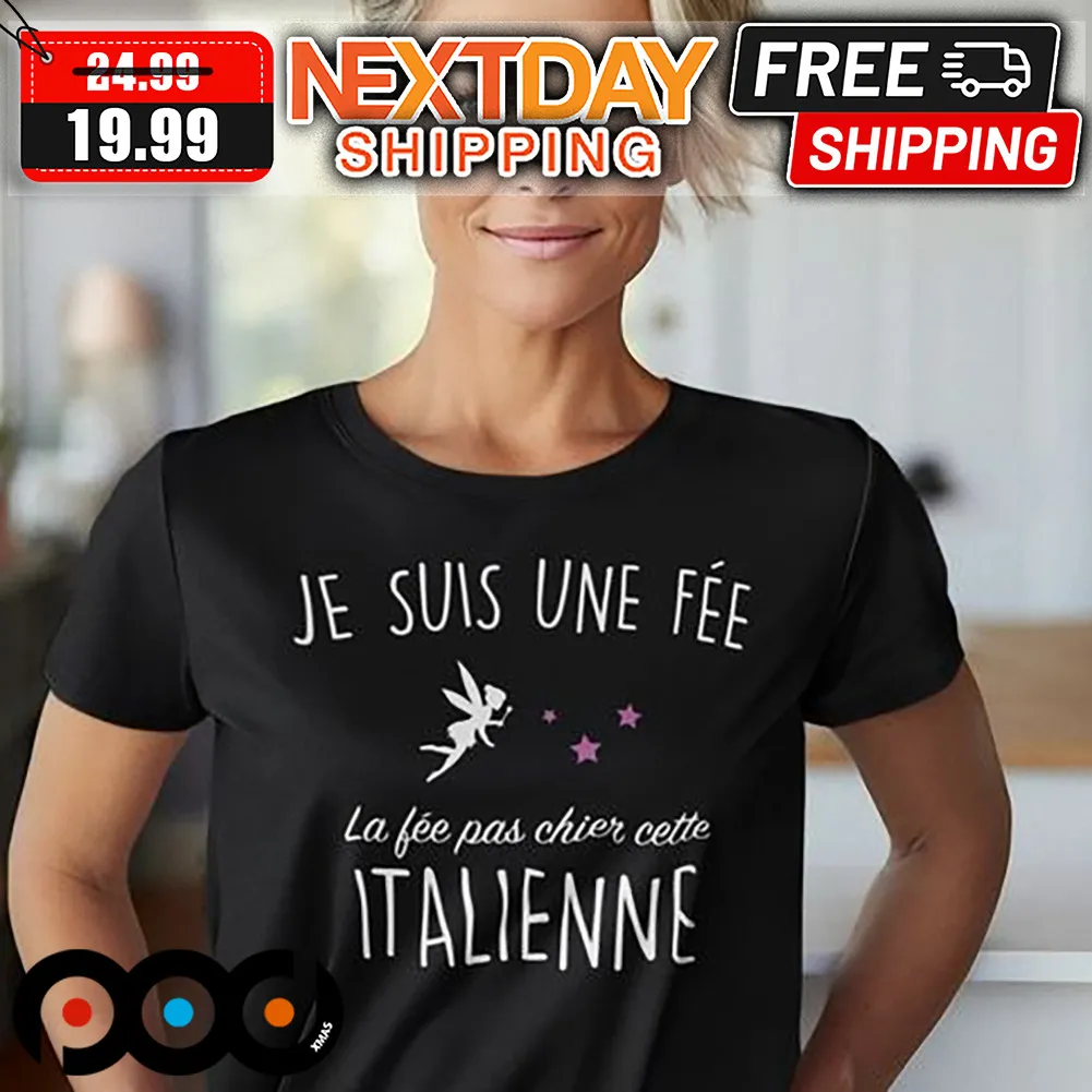 Tinkle Bell Je Suis Une Fee La Fee Pas Chier Cette Italienne Disney Shirt