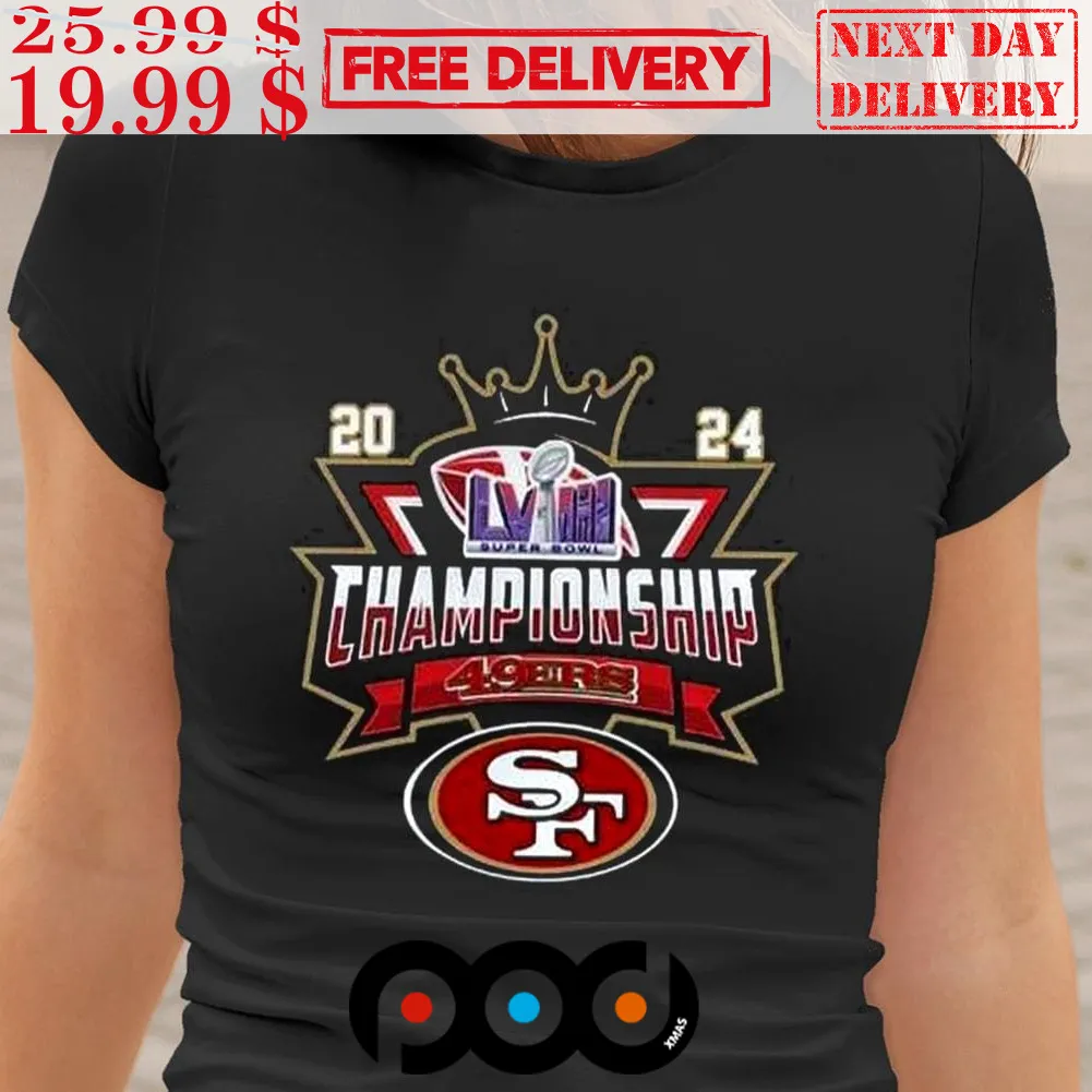 SF49ers Super Bowl LVIII 2024 Championship Shirt