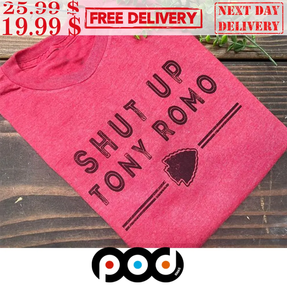 Shut Up Tony Romo Shirt