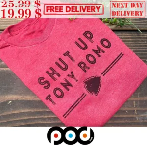 Shut Up Tony Romo Shirt