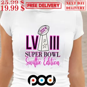 Super Bowl LVIII 2024 Swiftie Edition Shirt