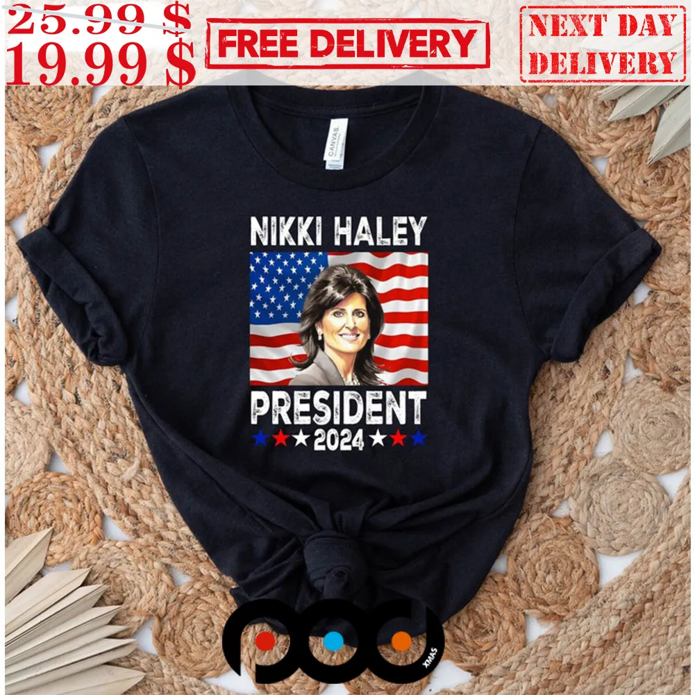 Nikki Haley 2024 President Shirt