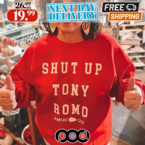 Shut Up Tony Romo Kansas City KC Chiefs Shirt